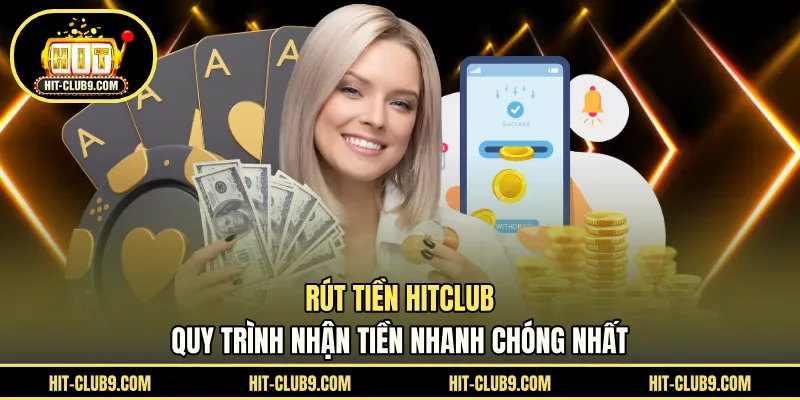 Rút tiền HITCLUB